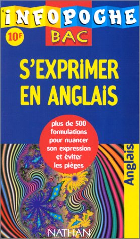 Stock image for Infopoche bac : s'exprimer en anglais for sale by medimops