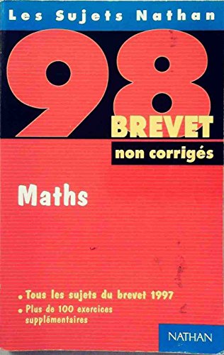 Maths 98 brevet non corrigés