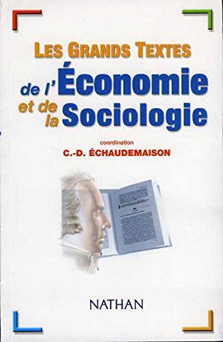 Stock image for Les grands textes de l'conomie et de la sociologie for sale by Ammareal