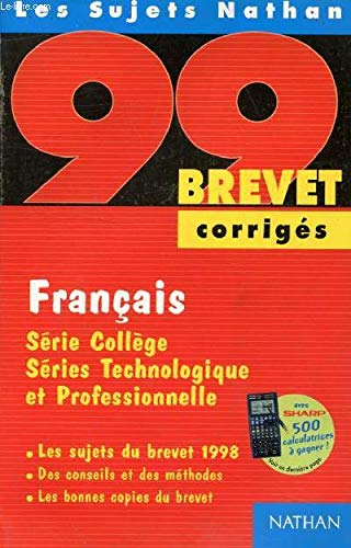 Imagen de archivo de Brevet 1998-1999 : Franais, srie collge, sries technologique et professionnelle : corrigs a la venta por Ammareal