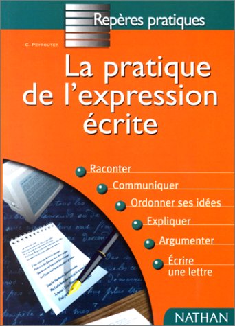 9782091824222: La pratique de l'expression crite: Edition 1998
