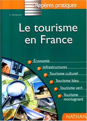 Beispielbild fr Le tourisme en France zum Verkauf von Ammareal
