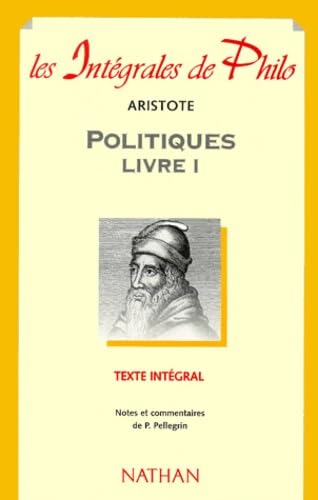 Stock image for Politique. Livre I. Texte intgral. Notes et Commentaires for sale by Tamery