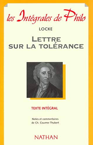 Beispielbild fr Intgrale de philo : Locke, Lettre sur la tolrance zum Verkauf von medimops