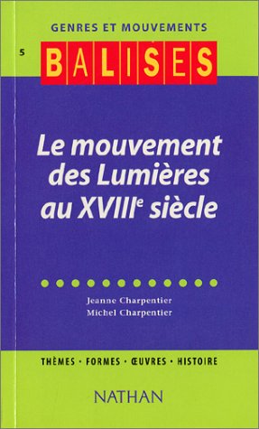 Beispielbild fr Le Mouvement Des Lumires Au Xviiie Sicle zum Verkauf von RECYCLIVRE