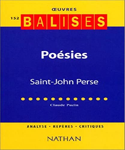 Imagen de archivo de Posies, Saint John Perse. Analyse, repre, critiques a la venta por Tamery