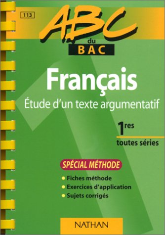 Beispielbild fr Franais : tude D'un Texte Argumentatif, Premires Toutes Sries : Spcial Mthode zum Verkauf von RECYCLIVRE