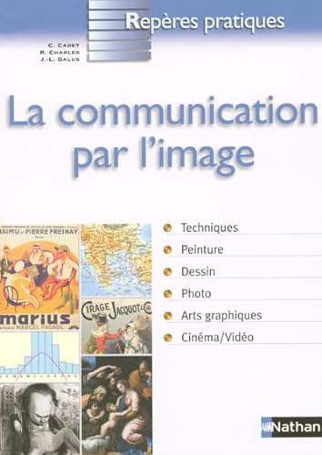 Stock image for COMMUNICATION PAR L IMAGE for sale by Ammareal