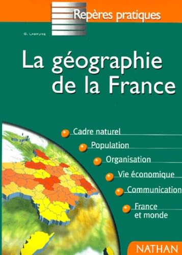 Stock image for Reperes Pratiques: La Geographie De La France for sale by Irish Booksellers