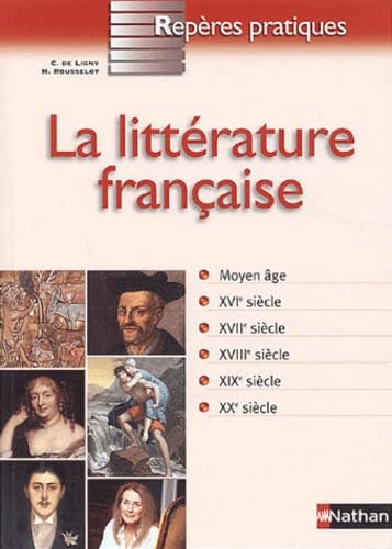 Imagen de archivo de LA LITTERATURE FRANCAISE - REPERES PRATIQUES N17 a la venta por Wonder Book