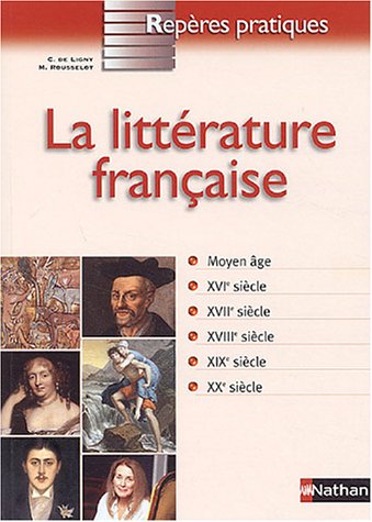9782091831022: LA LITTERATURE FRANCAISE - REPERES PRATIQUES N17