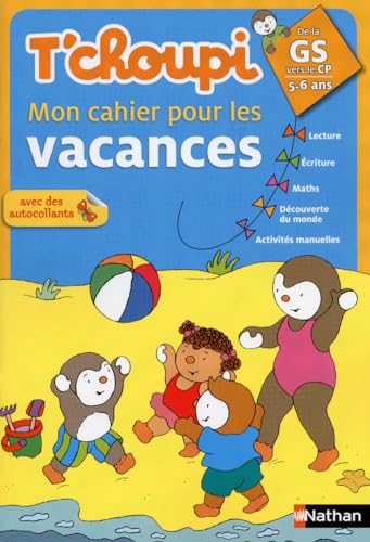 Beispielbild fr T'choupi mon cahier pour les vacances - De la GS vers le CP zum Verkauf von La Plume Franglaise