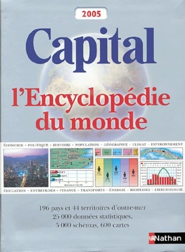 Stock image for Captial, Encyclopdie du monde 2005 for sale by Ammareal