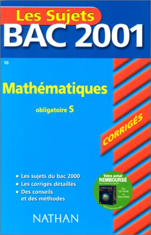 Imagen de archivo de Bac 2001 : Mathmatiques Terminale S (enseignement obligatoire) (sujets corrigs) a la venta por Ammareal