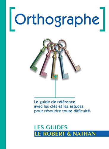 Stock image for Le Robert & Nathan: L'orthographe for sale by WorldofBooks