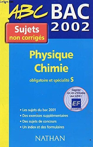 Beispielbild fr Physique-Chimie S Bac 2002. Sujets non corrigs zum Verkauf von Ammareal