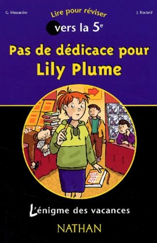 9782091844039: Pas de ddicace pour Lily Plume: Lire pour rviser vers la 5e