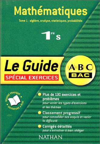 Stock image for ABC du Bac : Mathmatiques 1re S, tome 1 : Algbre, Analyse, statistiques, probabilits for sale by medimops
