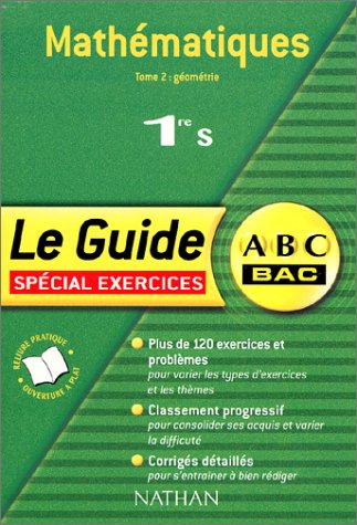 Stock image for ABC du Bac : Mathmatiques 1re S, tome 2 : Gomtrie for sale by medimops