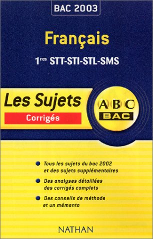 Stock image for ABC Bac : Franais, 1res STT, STI, STL, SMS for sale by Tamery