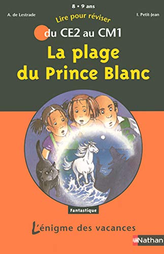 Beispielbild fr La plage du Prince Blanc : Du CE2 au CM1 zum Verkauf von medimops