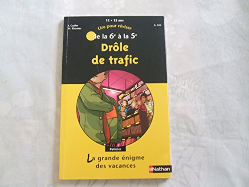 Beispielbild fr Drle De Trafic : Lire Pour Rviser : De La 6e  La 5e, 11-12 Ans zum Verkauf von RECYCLIVRE