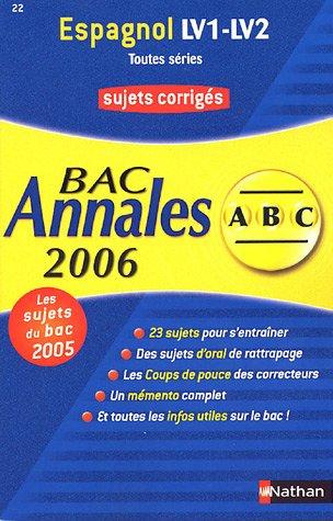 Stock image for Espagnol LV1-LV2 toutes sries : Annales Bac sujets corrigs for sale by Ammareal