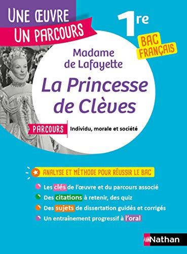 9782091864921: Analyse et tude de l'oeuvre - La Princesse de Clves de Mme de Lafayette - Russir son BAC Franais 1re 2022 - Parcours associ Individu, morale et socit - Une oeuvre, un parcours