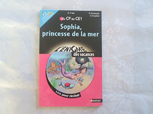 Beispielbild fr Sophia, Princesse De La Mer : Lire Pour Rviser Du Cp Au Ce1 zum Verkauf von RECYCLIVRE