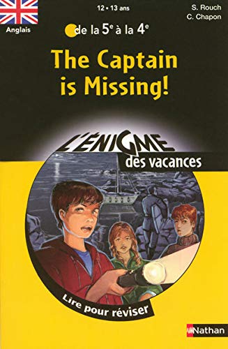 Beispielbild fr The Captain is Missing ! : Lire pour rviser de la 5e  la 4e zum Verkauf von Ammareal