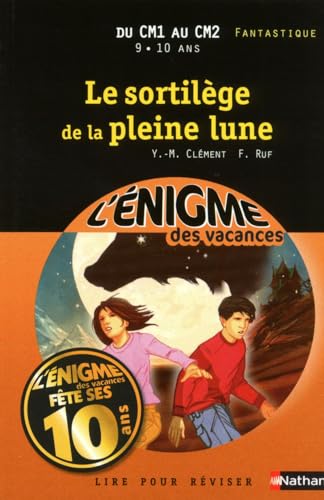 Beispielbild fr Le sortilge de la pleine lune : Du CM1 au CM2 zum Verkauf von medimops