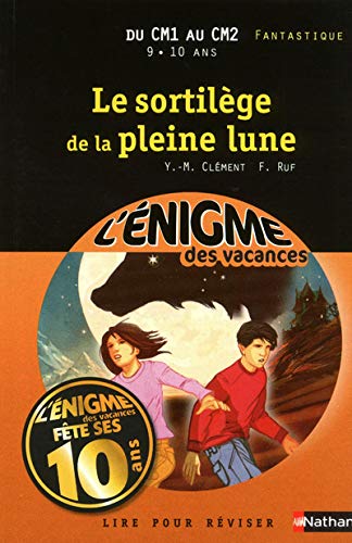 Stock image for Le sortilge de la pleine lune : Du CM1 au CM2 for sale by medimops