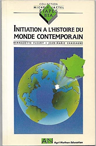 Stock image for Initiation  l'histoire du monde contemporain for sale by Ammareal