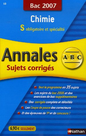 Beispielbild fr Chimie S obligatoire et spcialit : Annales corrigs, bac 2007 zum Verkauf von Ammareal