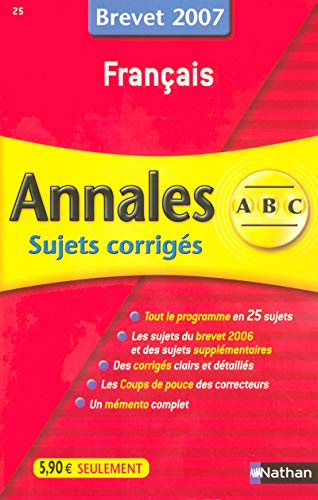 Beispielbild fr Franais : Annales corrigs, brevet 2007 zum Verkauf von Ammareal