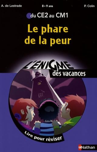 Beispielbild fr L'ENIGME DES VACANCES PRIMAIRE T.18 LE PHARE DE LA PEUR DU CE2 AU CM1 8/9 zum Verkauf von LiLi - La Libert des Livres