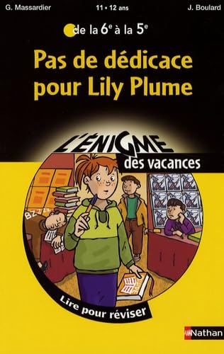 9782091873947: Pas de ddicace pour Lily Plume: De la 6e  la 5e