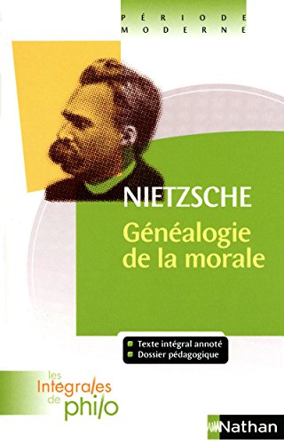 9782091875675: Intgrales de Philo - NIETZSCHE, La Gnalogie de la Morale