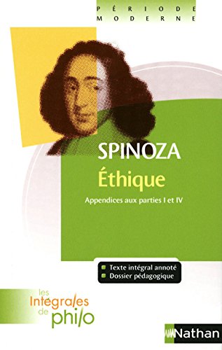 Imagen de archivo de Intgrales de Philo - SPINOZA, Ethique (Appendices aux Parties I et IV) a la venta por Ammareal