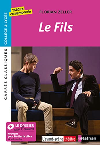 9782091878164: Le Fils - Florian Zeller - Edition pdagogique Lyce - Carrs classiques Nathan