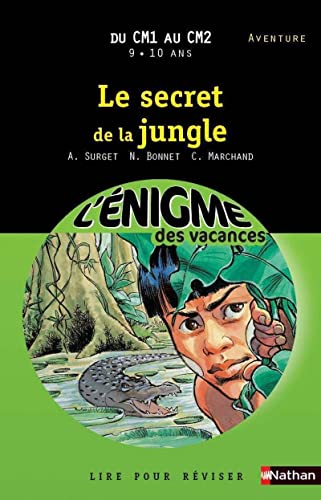 Imagen de archivo de Le secret de la jungle : Du CM1 au CM2 a la venta por medimops