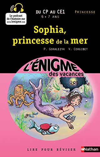 Imagen de archivo de Cahier de vacances - Enigmes vacances Sophia, princesse de la mer a la venta por Ammareal