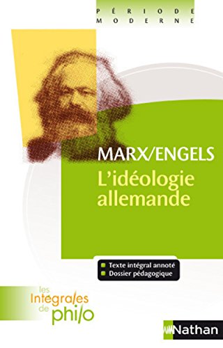 Stock image for Les intgrales de Philo - Marx/Engels, L'Idologie Allemande for sale by GF Books, Inc.