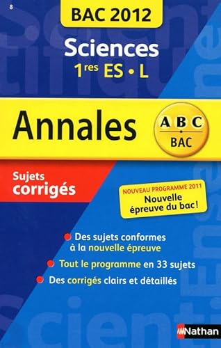 Stock image for annales ABC du bac sujets & corrigs sciences 1res ES, L (dition 2012) for sale by LiLi - La Libert des Livres