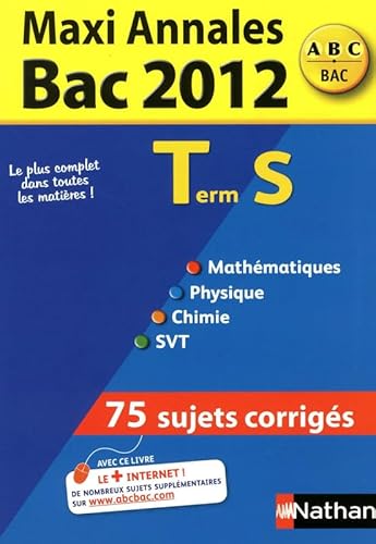 9782091884080: Maxi Annales Tle S: Sujets corrigs (ABC du Bac)