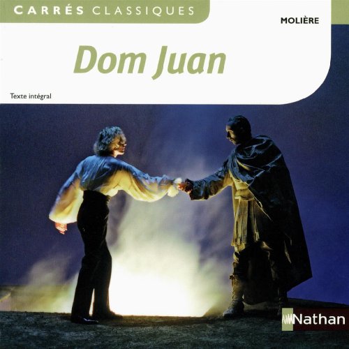 Beispielbild fr Dom Juan - Moliere - 15 (CARRES CLASSIQUES LYCEE) (French Edition) zum Verkauf von Better World Books Ltd