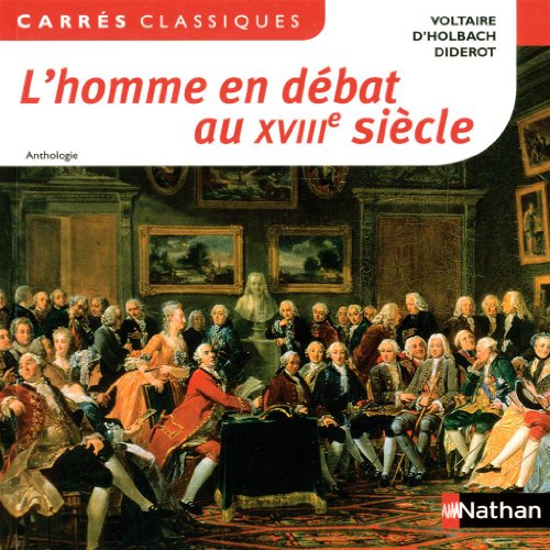 9782091884462: L'Homme en dbat au XVIIIe sicle - 75: Anthologie