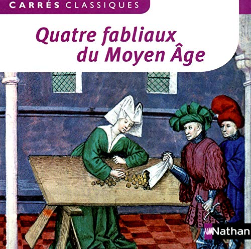 Beispielbild fr Quatre fabliaux du Moyen Age zum Verkauf von medimops