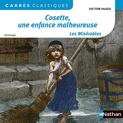 Stock image for Cosette, une enfance malheureuse - Les Misrables for sale by Ammareal
