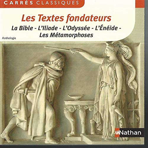 Stock image for Les Textes Fondateurs - Anthologie - Edition pdagogique Collge - Carrs classiques Nathan for sale by LeLivreVert